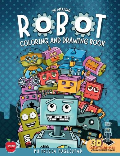 Cover image for The Amazing Robot Coloring and Drawing Book