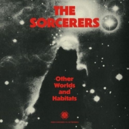 Cover image for Other Worlds and Habitats - The Sorcerers (Vinyl)