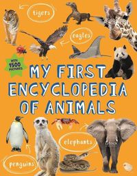 Cover image for My First Encyclopedia of Animals