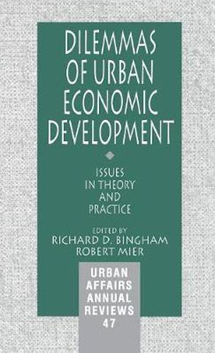 Cover image for Dilemmas of Urban Economic Development: Issues in Theory and Practice