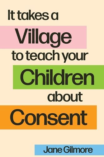Cover image for It Takes A Village To Teach Your Children About Consent