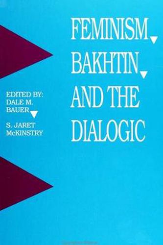 Feminism, Bakhtin, and the Dialogic