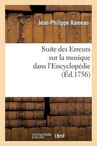 Cover image for Suite Des Erreurs Sur La Musique Dans l'Encyclopedie