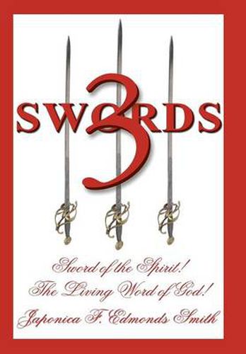 Cover image for 3 Swords: Sword of the Spirit! the Living Word of God!