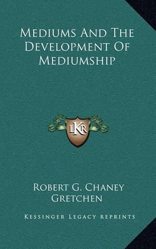 Cover image for Mediums and the Development of Mediumship