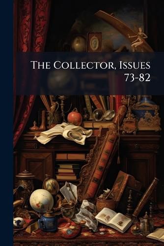 Cover image for The Collector, Issues 73-82