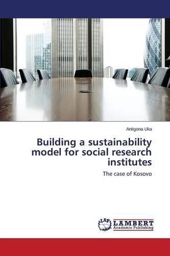 Building a sustainability model for social research institutes