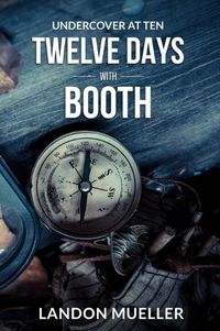 Cover image for Twelve Days With Booth