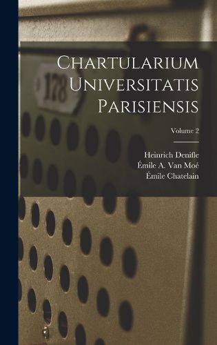 Cover image for Chartularium Universitatis Parisiensis; Volume 2