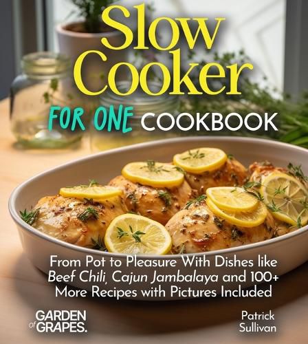 Cover image for Slow Cooker For One Cookbook