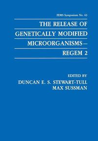 Cover image for The Release of Genetically Modified Microorganisms-REGEM 2