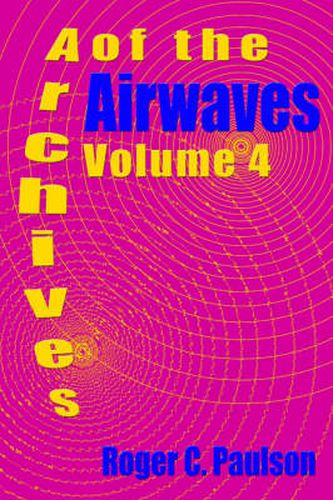 Archives of the Airwaves Vol. 4