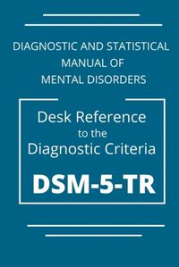 Cover image for DSM-5-TR Diagnostic And Statistical Manual Of Mental Disorders