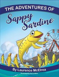 Cover image for The Adventures of Sappy Sardine