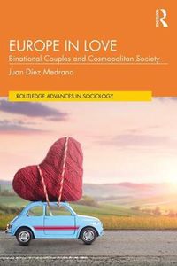 Cover image for Europe in Love: Binational Couples and Cosmopolitan Society