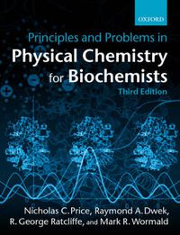 Cover image for Principles and Problems in Physical Chemistry for Biochemists