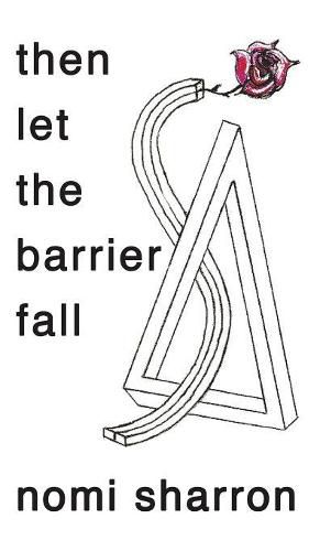 Cover image for then let the barrier fall
