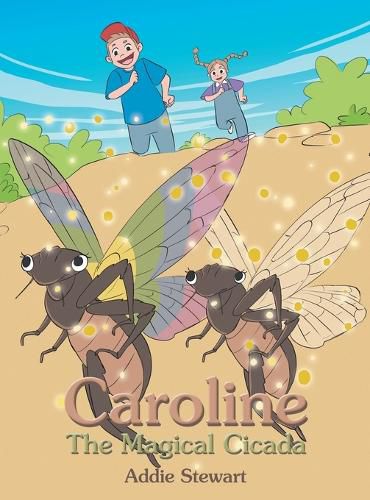 Cover image for Caroline the Magical Cicada