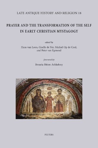 Cover image for Prayer and the Transformation of the Self in Early Christian Mystagogy