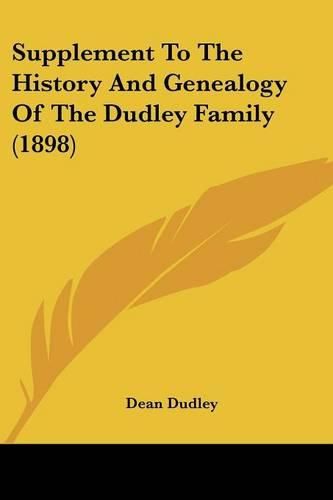 Supplement to the History and Genealogy of the Dudley Family (1898)