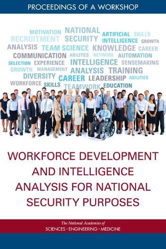 Workforce Development and Intelligence Analysis for National Security Purposes: Proceedings of a Workshop