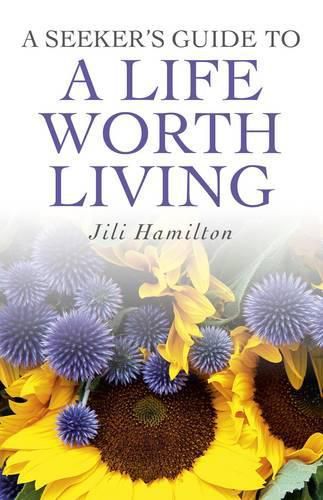 Cover image for Seeker"s Guide to a Life worth Living, A