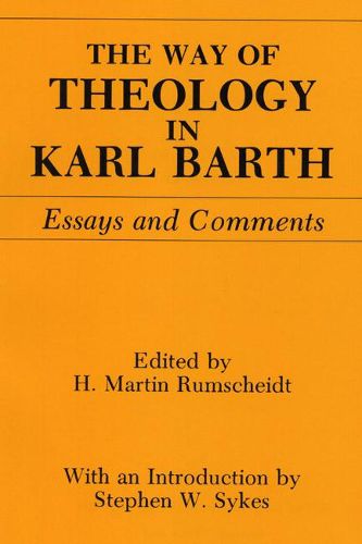 Cover image for The Way of Theology in Karl Barth: Essays and Comments