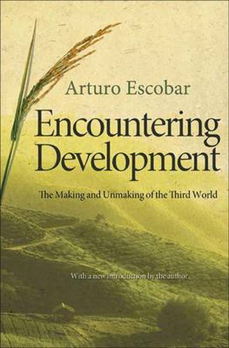 Cover image for Encountering Development: The Making and Unmaking of the Third World