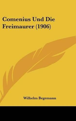 Cover image for Comenius Und Die Freimaurer (1906)