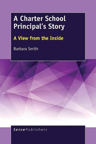 Cover image for A Charter School Principal's Story: A View from the Inside