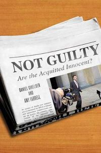 Cover image for Not Guilty: Are the Acquitted Innocent?