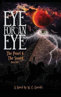 Cover image for EYE for an EYE: The Pearl & The Sword Book-Two