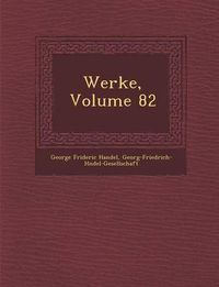 Cover image for Werke, Volume 82