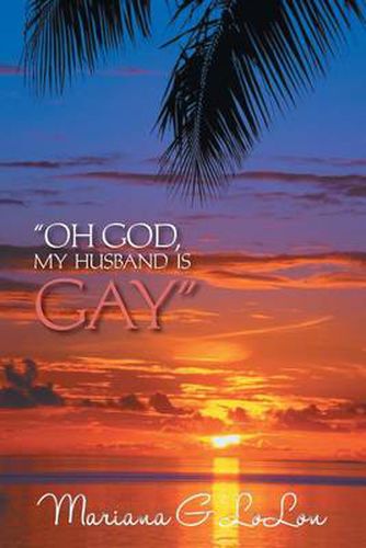 Cover image for Oh God, My Husband Is Gay