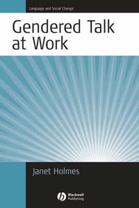 Cover image for Gendered Discourse in the Workplace: Constructing Gender Identity Through Workplace Discourse