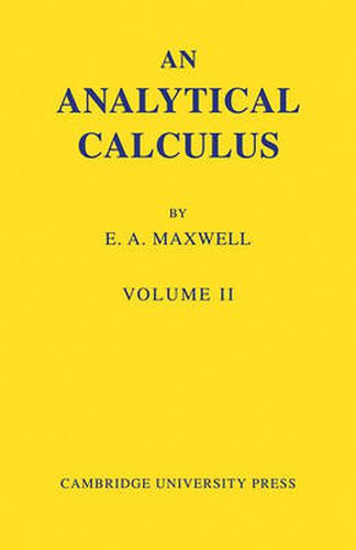 Cover image for An Analytical Calculus: Volume 2: For School and University