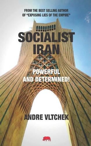 Cover image for Socialist Iran: Powerful and Determined!