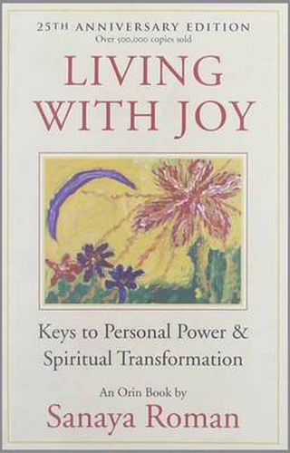 Cover image for Living with Joy: Keys to Personal Power and Spiritual Transformation