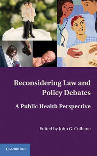 Cover image for Reconsidering Law and Policy Debates: A Public Health Perspective