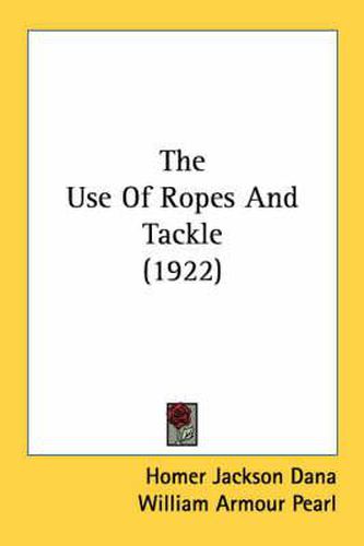 The Use of Ropes and Tackle (1922)