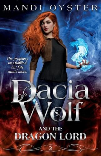 Cover image for Dacia Wolf & the Dragon Lord: A magical coming of age fantasy adventure novel