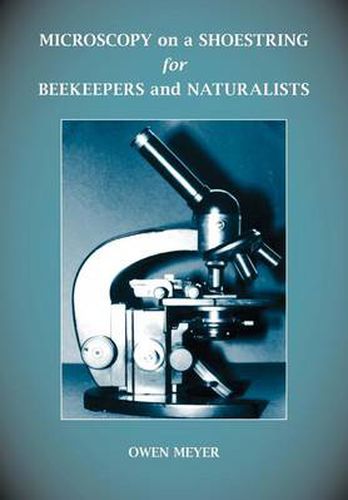 Cover image for Microscopy on a Shoestring for Beekeepers and Naturalists