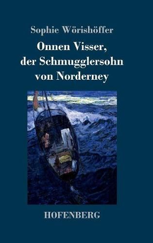 Cover image for Onnen Visser, der Schmugglersohn von Norderney