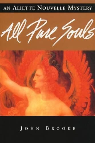 Cover image for All Pure Souls: Aliette Nouvelle Mystery, an