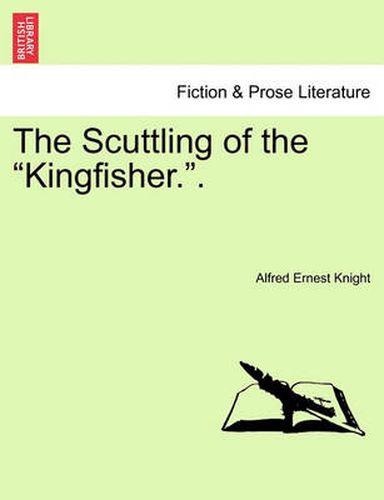 Cover image for The Scuttling of the  Kingfisher..