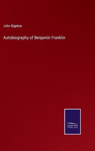 Autobiography of Benjamin Franklin