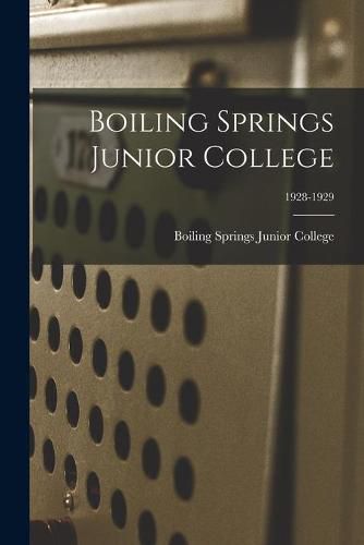 Cover image for Boiling Springs Junior College; 1928-1929