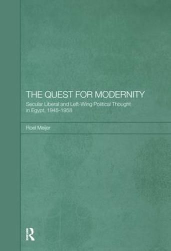 Cover image for The Quest for Modernity: Secular Liberal and Left-Wing Political Thought in Egypt, 1945-1958