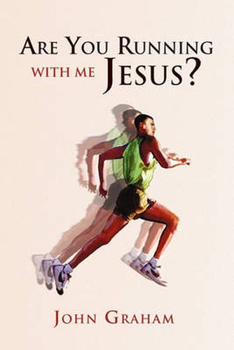 Cover image for Are You Running with Me Jesus?