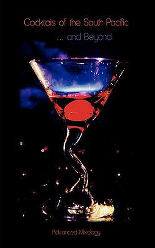 Cover image for Cocktails of the South Pacific and Beyond - Advanced Mixology